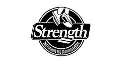 STRENGTH THE ULTIMATE LEG TRAINING SYSTEM trademark