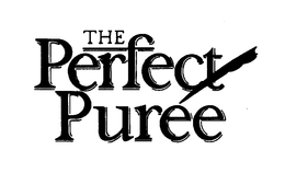 THE PERFECT PUREE trademark