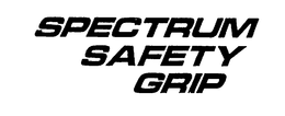 SPECTRUM SAFETY GRIP trademark