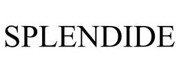 SPLENDIDE trademark