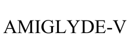 AMIGLYDE-V trademark