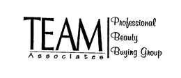 TEAM ASSOCIATES PROFESSIONAL BEAUTY BUYING GROUP trademark