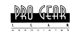 PRO GEAR T. E. A. M. ASSOCIATES trademark
