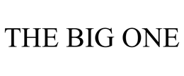 THE BIG ONE trademark