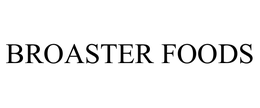 BROASTER FOODS trademark