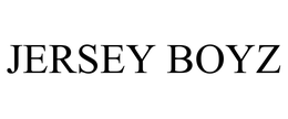 JERSEY BOYZ trademark