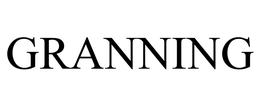 GRANNING trademark