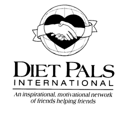 DIET PALS INTERNATIONAL AN INSPIRATIONAL, MOTIVATIONAL NETWORK OF FRIENDS HELPING FRIENDS trademark