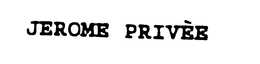 JEROME PRIVEE trademark