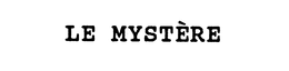 LE MYSTERE trademark