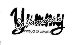 SO YUMMY JAMAICAN PRODUCT OF JAMAICA trademark