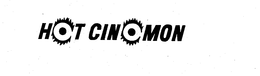 HOT CINOMON trademark