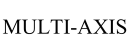 MULTI-AXIS trademark
