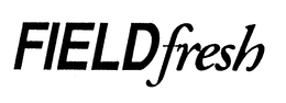 FIELD FRESH trademark