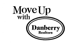 MOVE UP WITH DANBERRY REALTORS trademark