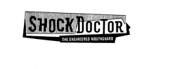 SHOCK DOCTOR THE ENGINEERED MOUTHGUARD trademark