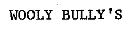 WOOLY BULLY'S trademark