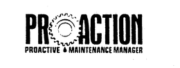 PROACTION PROACTIVE MAINTENANCE MANAGER trademark