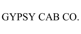 GYPSY CAB CO. trademark