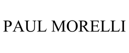 PAUL MORELLI trademark