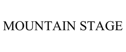 MOUNTAIN STAGE trademark