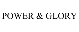 POWER & GLORY trademark