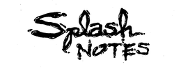 SPLASH NOTES trademark