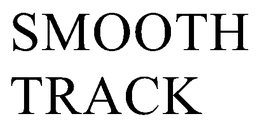 SMOOTH TRACK trademark