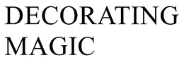 DECORATING MAGIC trademark
