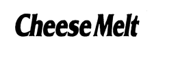 CHEESE MELT trademark