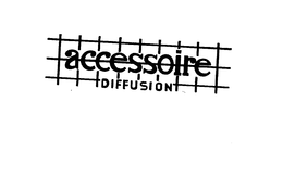 ACCESSOIRE DIFFUSION trademark