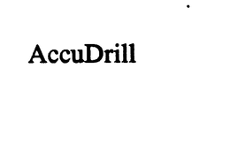 ACCUDRILL trademark