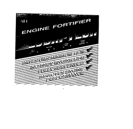 ALT ENGINE FORTIFIER LUBRI-TECH P.T.F.E. SAVES GAS MINIMUM 10% EXTENDS ENGINE LIFE FULLY SUSPENDED IMPROVES ENGINE PERFORMANCE trademark
