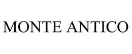 MONTE ANTICO trademark