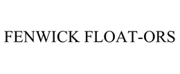 FENWICK FLOAT-ORS trademark