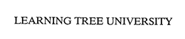 LEARNING TREE UNIVERSITY trademark