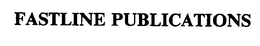 FASTLINE PUBLICATIONS trademark