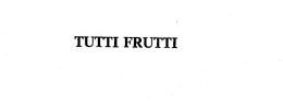 TUTTI FRUTTI trademark