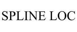 SPLINE LOC trademark