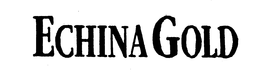ECHINA GOLD trademark