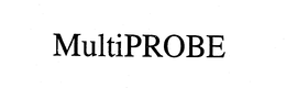 MULTIPROBE trademark