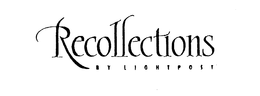 RECOLLECTIONS BY LIGHTPOST trademark