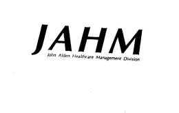 JAHM JOHN ALDEN HEALTHCARE MANAGEMENT DIVISION trademark
