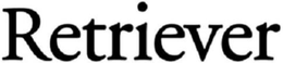 RETRIEVER trademark