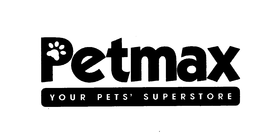 PETMAX YOUR PETS' SUPERSTORE trademark