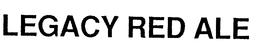 LEGACY RED ALE trademark