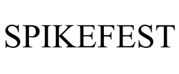 SPIKEFEST trademark