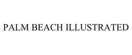 PALM BEACH ILLUSTRATED trademark