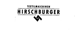 TEXTILMASCHINEN HIRSCHBURGER trademark