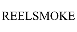REELSMOKE trademark